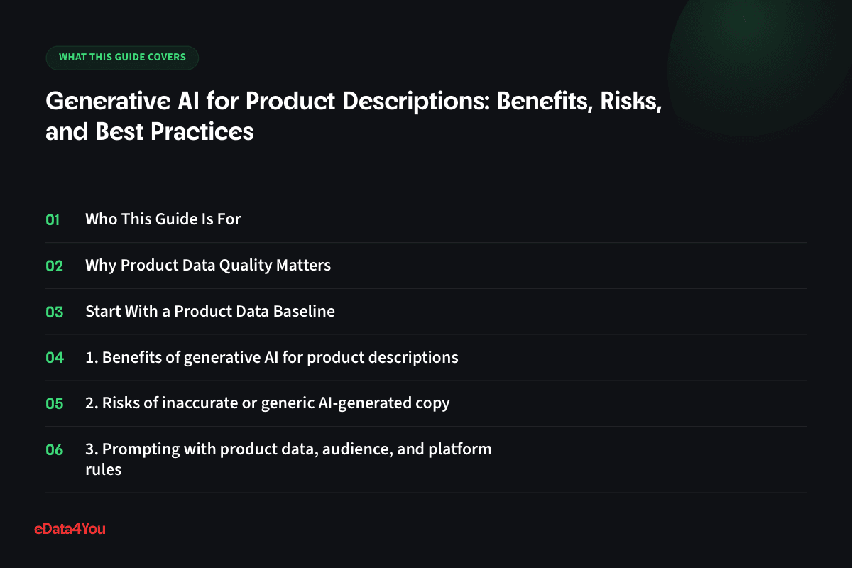 What this guide covers: Who This Guide Is For, Why Product Data Quality Matters, Start With a Product Data Baseline, 1. Benefits of generative AI for product descriptions