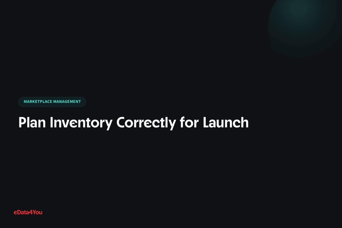 Plan Inventory Correctly for Launch