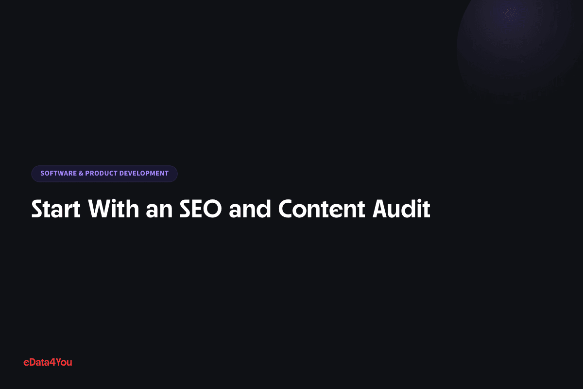 Start With an SEO and Content Audit