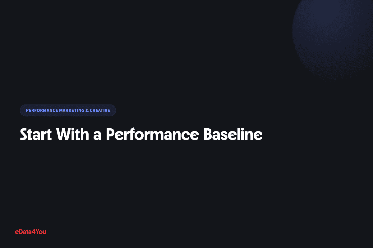 Start With a Performance Baseline