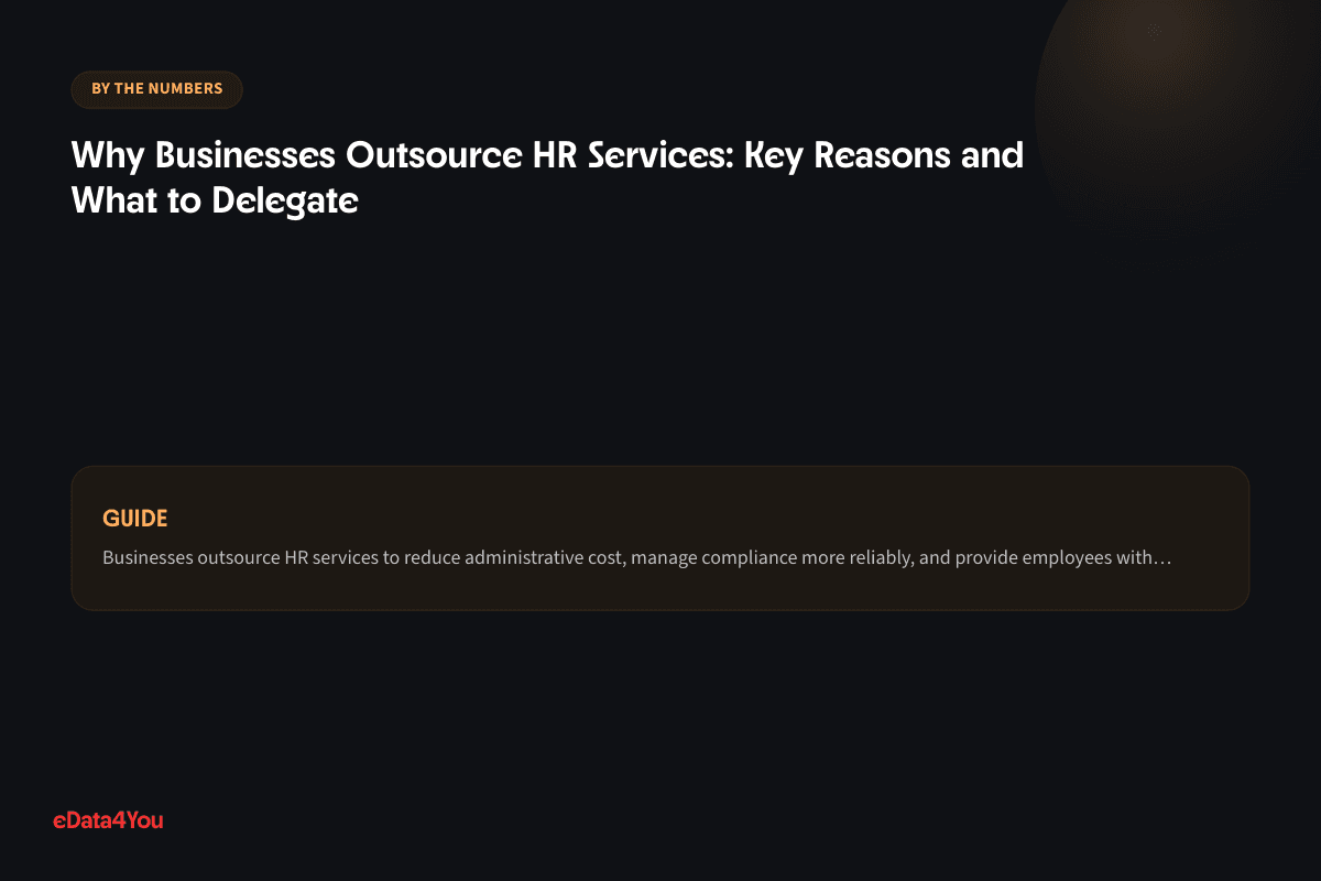 By the numbers: Why Businesses Outsource HR Services: Key Reasons and What to Delegate
