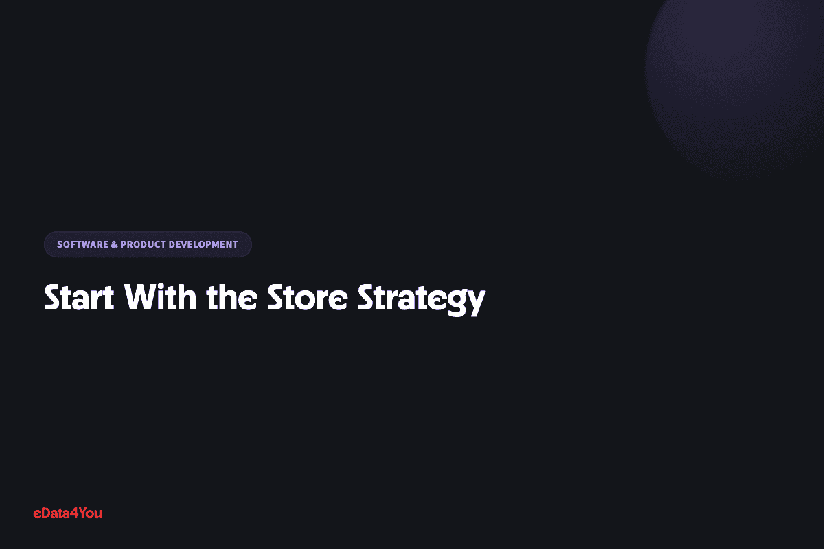 Start With the Store Strategy