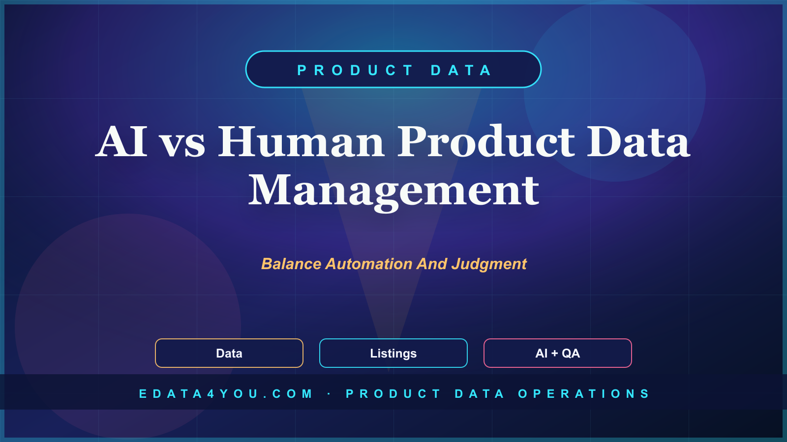 AI vs Human Product Data Management: Finding the Perfect Balance