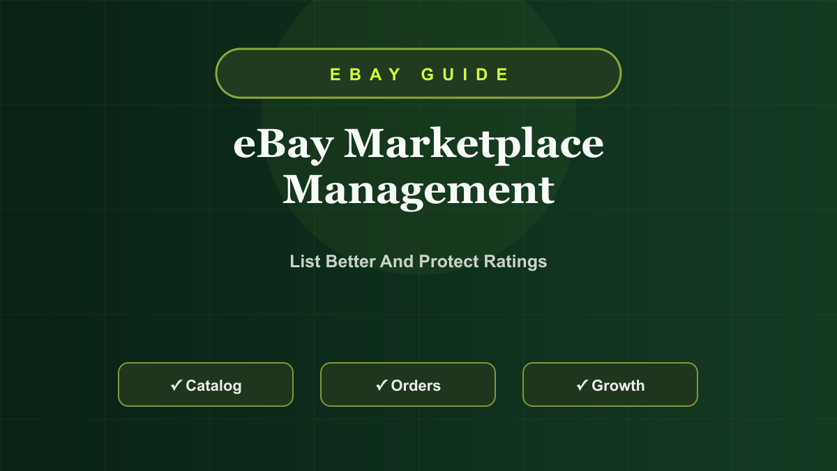 eBay Marketplace Management Guide: Listings, Pricing, Seller Ratings, and Growth