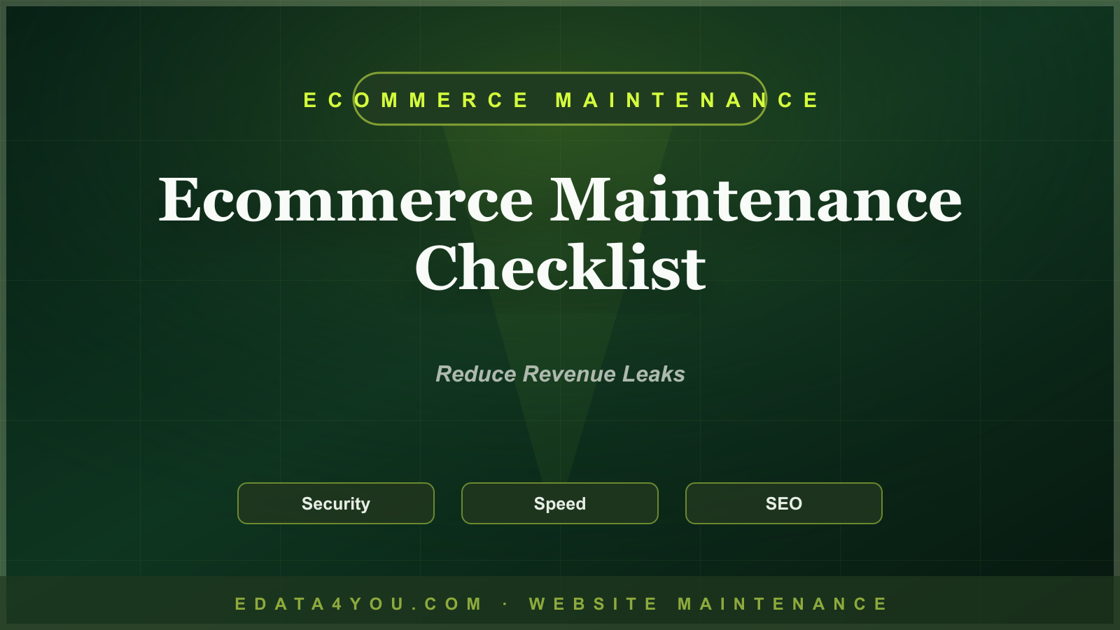 Ecommerce Website Maintenance Checklist: The Complete Guide for Online Stores