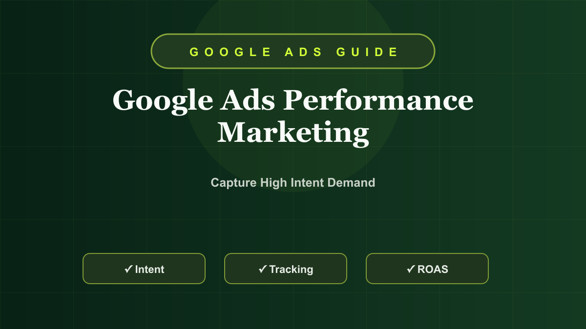 Google Ads Performance Marketing Guide for Ecommerce and Service Businesses