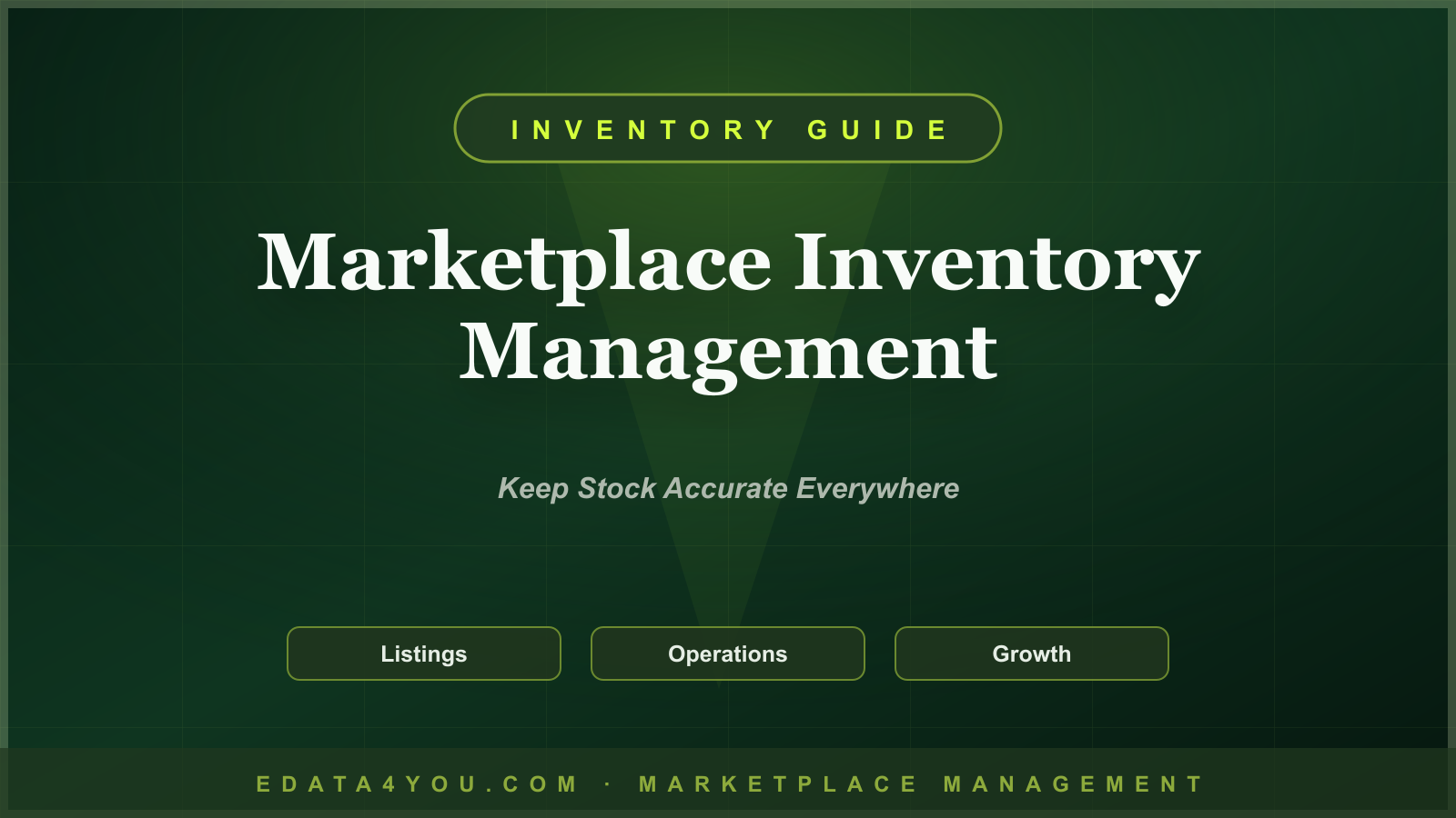 Marketplace Inventory Management Guide: Avoid Overselling, Stockouts, and Sync Issues