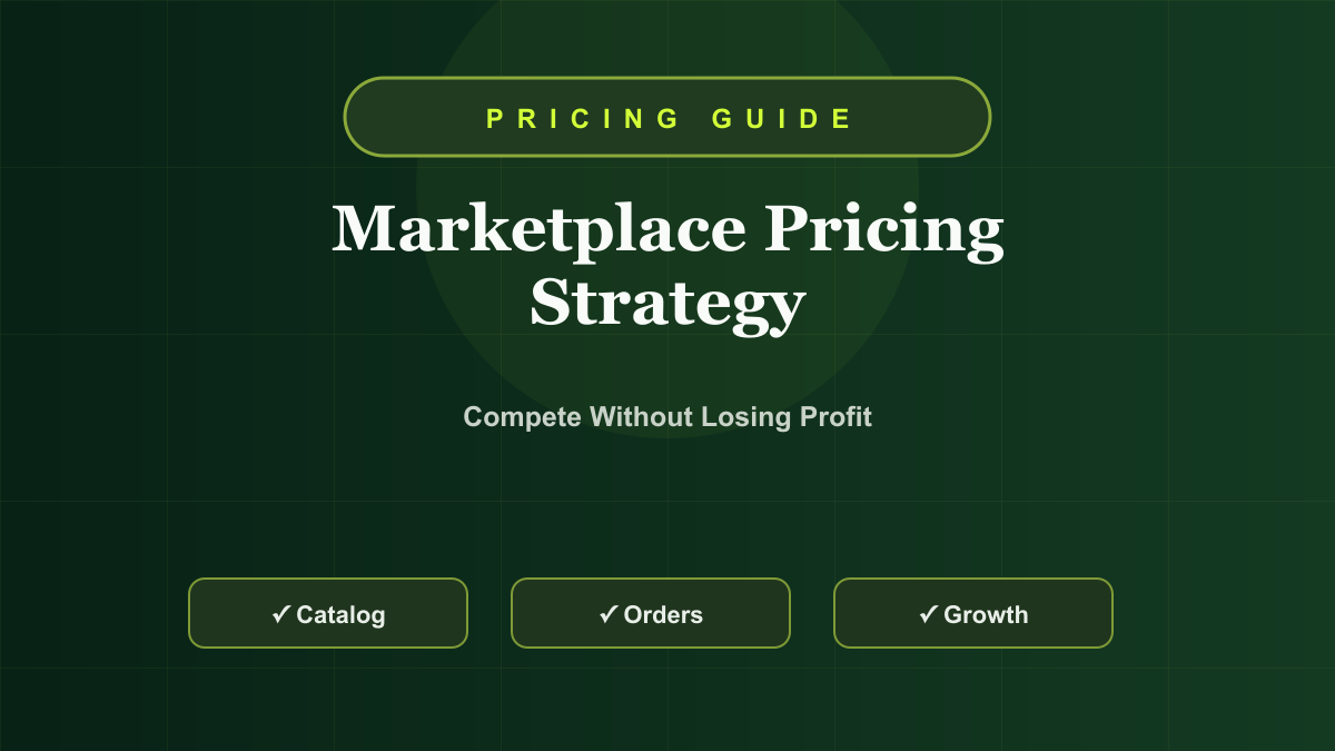 Marketplace Pricing Strategy Guide: Competitive Pricing Without Killing Margins