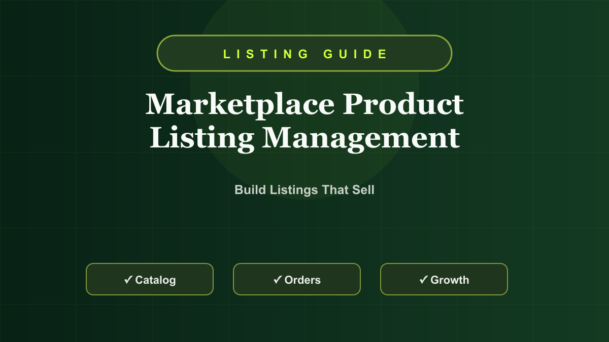 Marketplace Product Listing Management Guide: Titles, Images, Attributes, and SEO