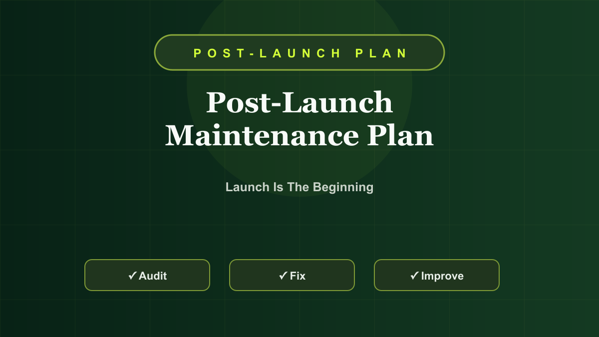 Post-Launch Website Maintenance Plan: What to Do After a New Site Goes Live