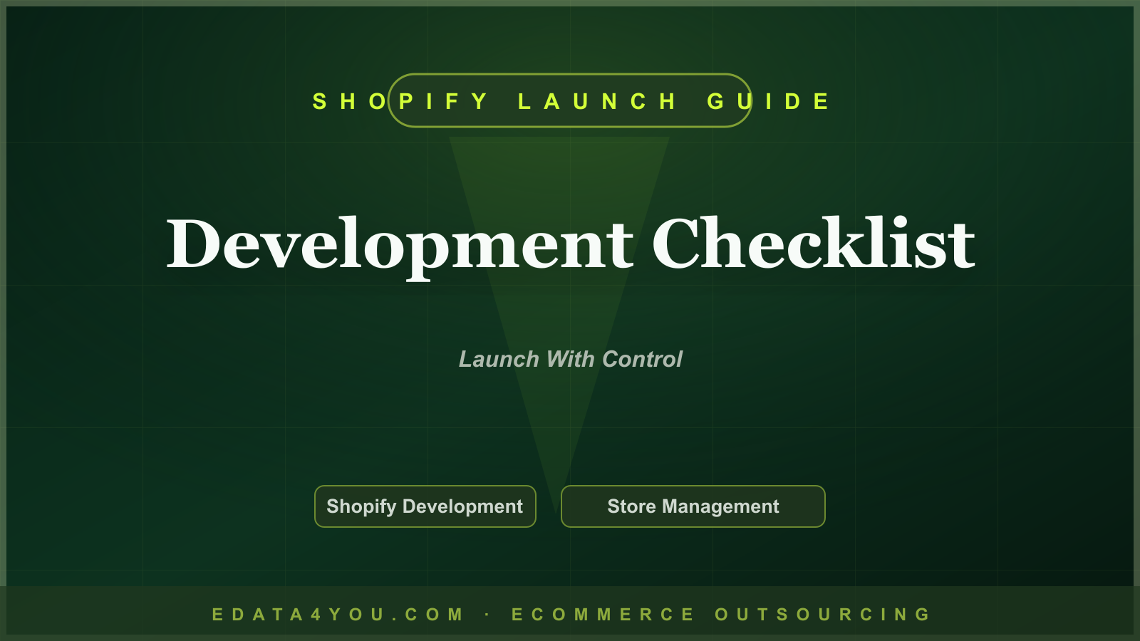 Shopify Store Development Checklist: From Planning to Launch