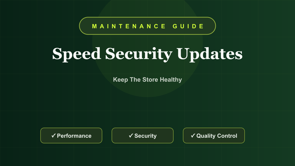 Shopify Store Maintenance Guide: Speed, Security, Backups, and Updates