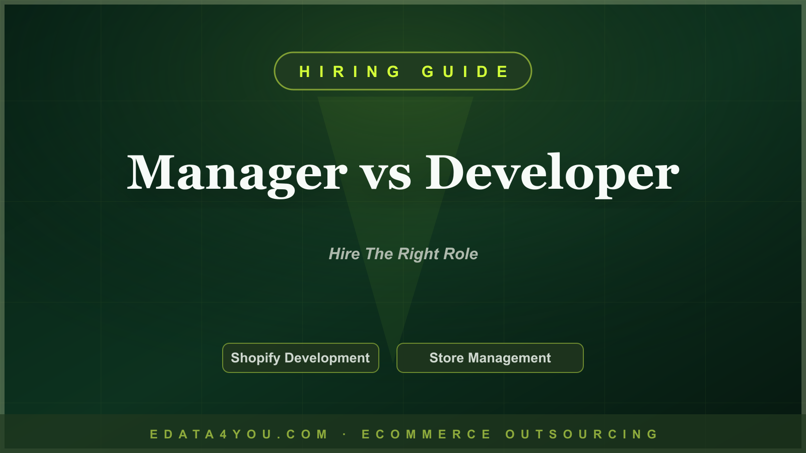 When to Hire a Shopify Store Manager vs a Shopify Developer