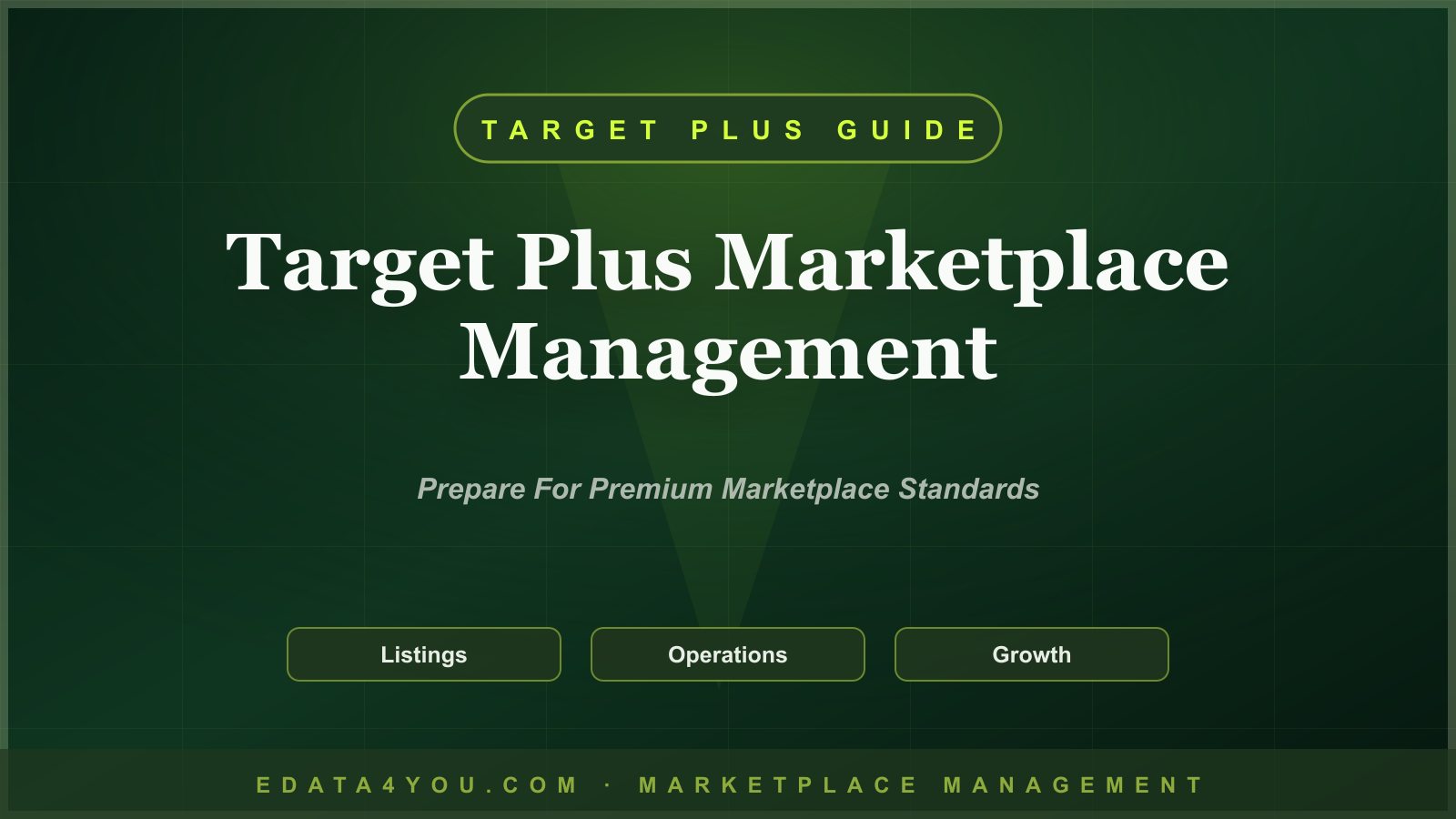 Target Plus Marketplace Management Guide: How to Prepare and Manage Seller Operations