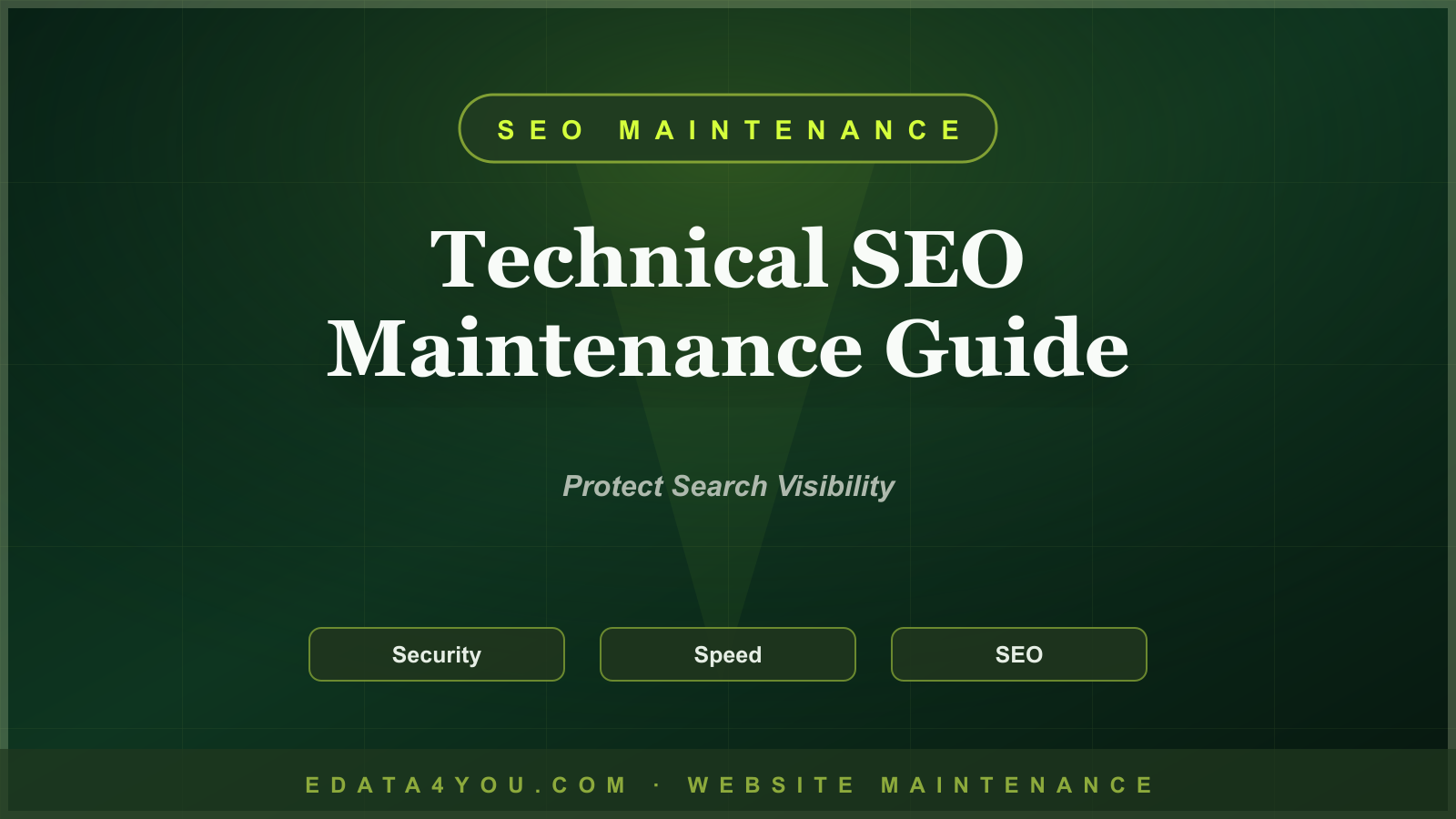 Technical SEO Maintenance Guide: Keep Rankings Safe After Launch