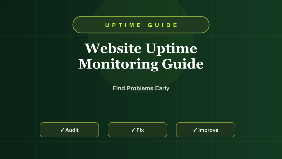 Website Uptime Monitoring Guide: Detect Downtime Before Customers Do